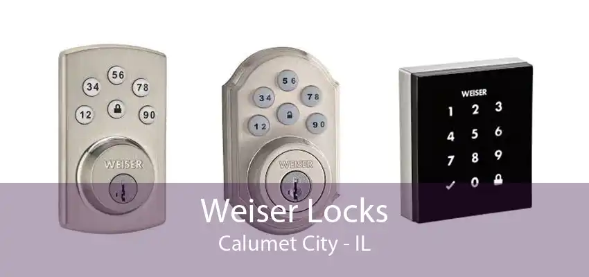 Weiser Locks Calumet City - IL